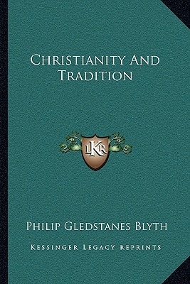 Christianity And Tradition