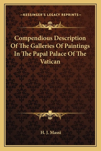 Compendious Description Of The Galleries Of Paintings In The Papal Palace Of The Vatican
