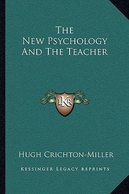 The New Psychology And The Teacher