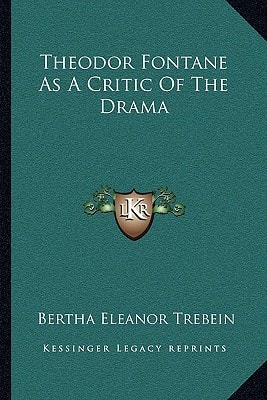 Theodor Fontane As A Critic Of The Drama