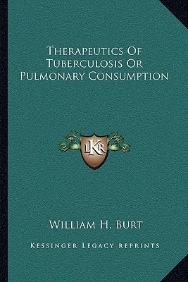 Therapeutics Of Tuberculosis Or Pulmonary Consumption