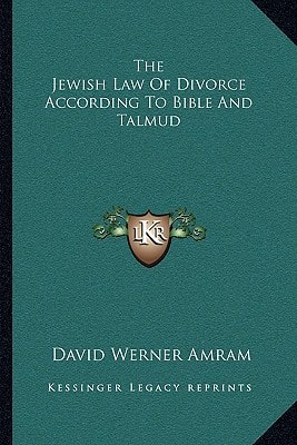 The Jewish Law Of Divorce According To Bible And Talmud