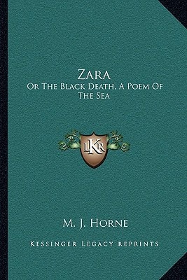 Zara: Or The Black Death, A Poem Of The Sea