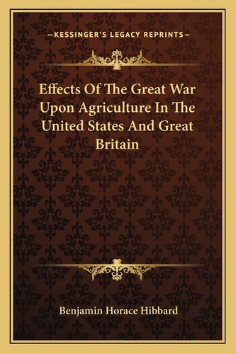 Effects Of The Great War Upon Agriculture In The United States And Great Britain