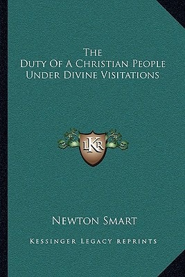 The Duty Of A Christian People Under Divine Visitations