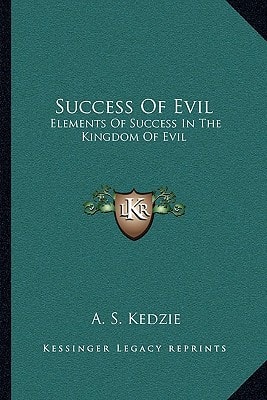 Success Of Evil: Elements Of Success In The Kingdom Of Evil