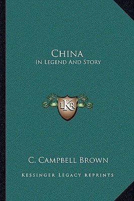China: In Legend And Story