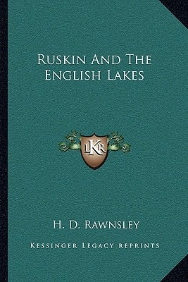 Ruskin And The English Lakes