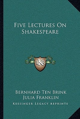 Five Lectures On Shakespeare
