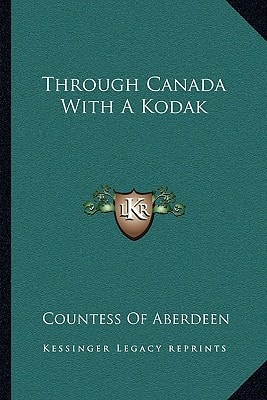 Through Canada With A Kodak