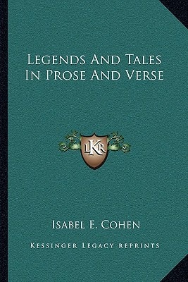 Legends And Tales In Prose And Verse