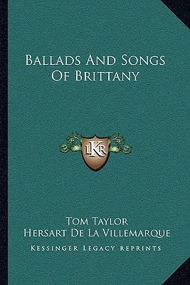 Ballads And Songs Of Brittany