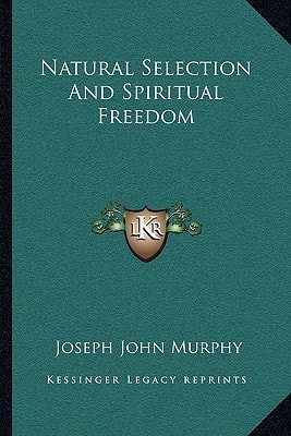 Natural Selection And Spiritual Freedom