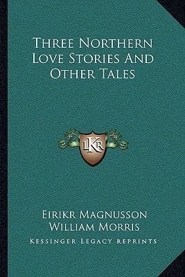 Three Northern Love Stories And Other Tales
