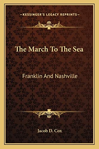 The March To The Sea: Franklin And Nashville