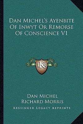 Dan Michel's Ayenbite Of Inwyt Or Remorse Of Conscience V1