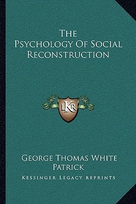The Psychology Of Social Reconstruction