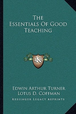 The Essentials Of Good Teaching