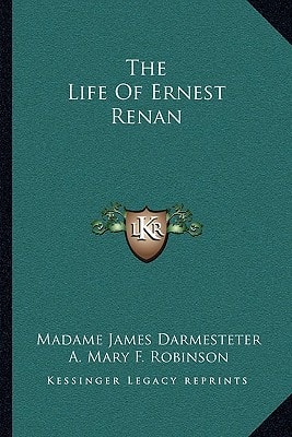 The Life Of Ernest Renan