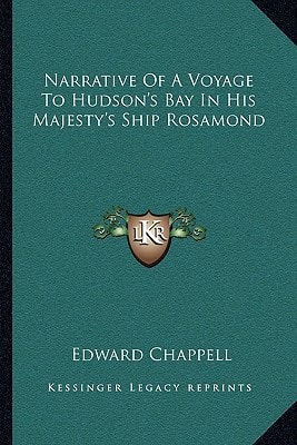 Narrative Of A Voyage To Hudson's Bay In His Majesty's Ship Rosamond