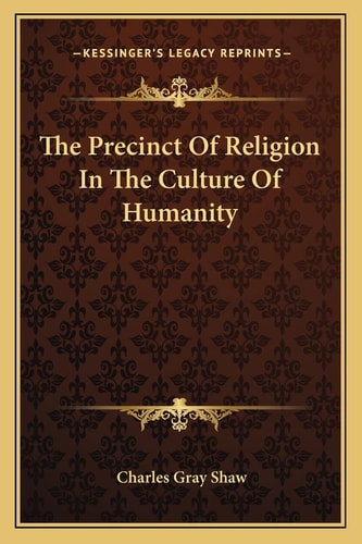 The Precinct Of Religion In The Culture Of Humanity