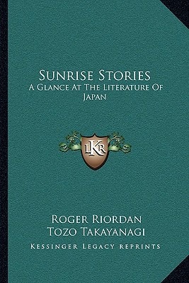 Sunrise Stories: A Glance At The Literature Of Japan