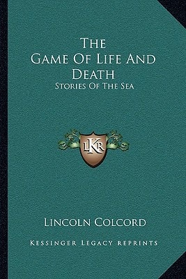 The Game Of Life And Death: Stories Of The Sea