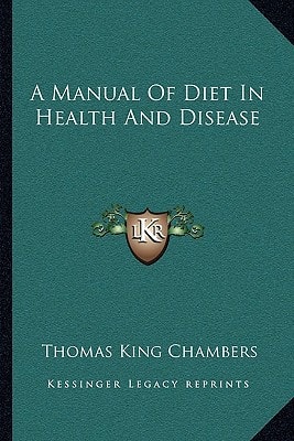 A Manual Of Diet In Health And Disease