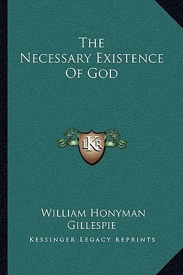 The Necessary Existence Of God