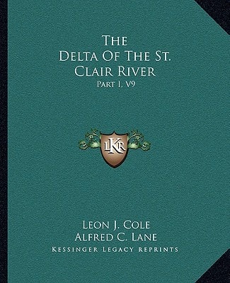 The Delta Of The St. Clair River: Part I, V9