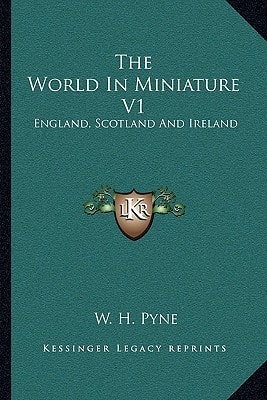 The World In Miniature V1: England, Scotland And Ireland