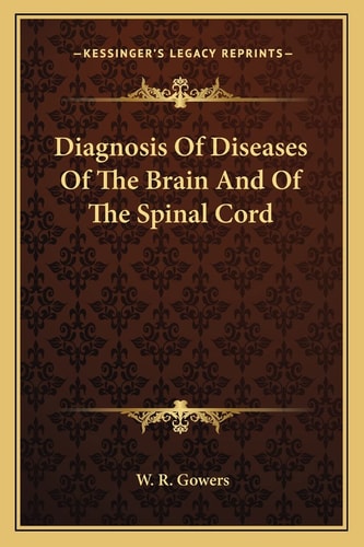 Diagnosis Of Diseases Of The Brain And Of The Spinal Cord