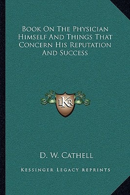 Book On The Physician Himself And Things That Concern His Reputation And Success