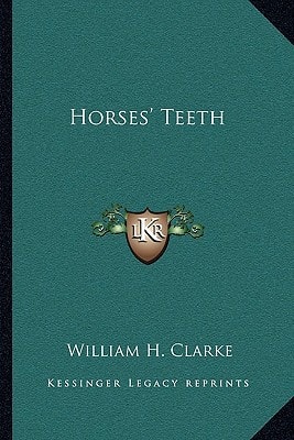 Horses' Teeth