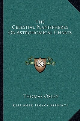 The Celestial Planispheres Or Astronomical Charts
