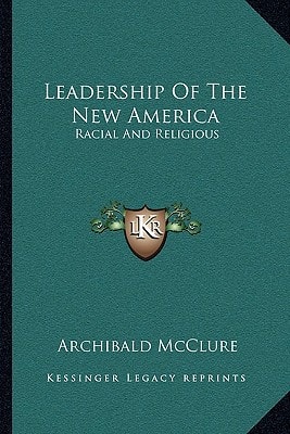 Leadership Of The New America: Racial And Religious