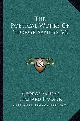 The Poetical Works Of George Sandys V2