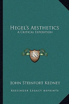 Hegel's Aesthetics: A Critical Exposition