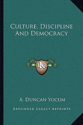 Culture, Discipline And Democracy