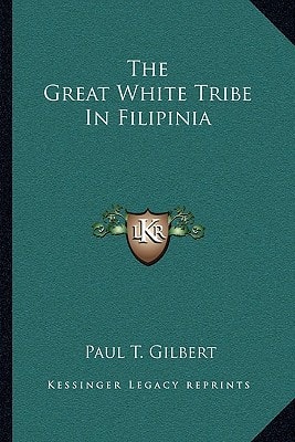The Great White Tribe In Filipinia