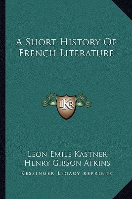 A Short History Of French Literature