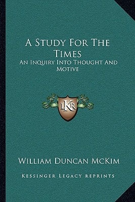 A Study For The Times: An Inquiry Into Thought And Motive