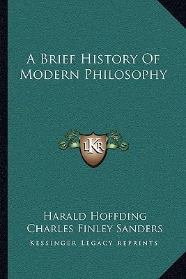 A Brief History Of Modern Philosophy