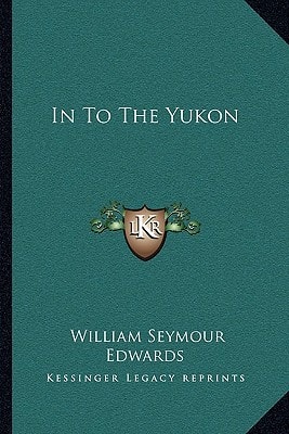 In To The Yukon