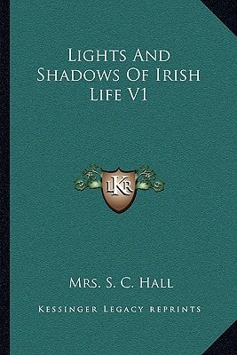 Lights And Shadows Of Irish Life V1