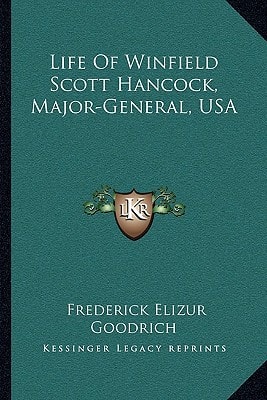 Life Of Winfield Scott Hancock, Major-General, USA