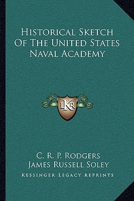 Historical Sketch Of The United States Naval Academy