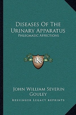 Diseases Of The Urinary Apparatus: Phlegmasic Affections