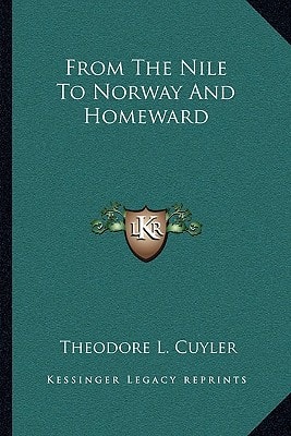 From The Nile To Norway And Homeward