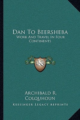 Dan To Beersheba: Work And Travel In Four Continents